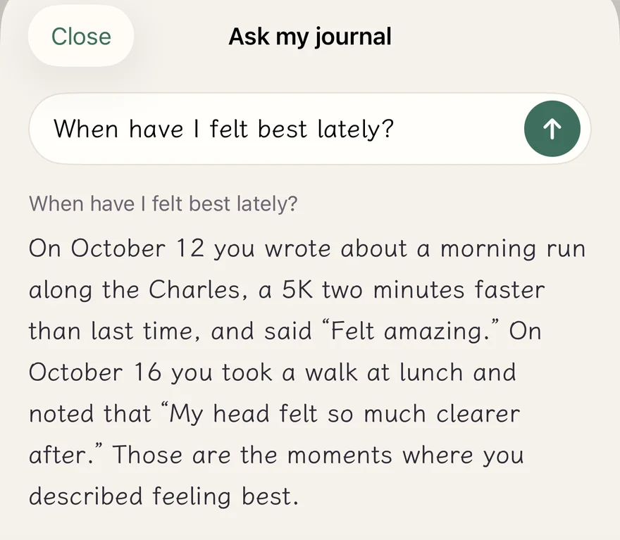 An answer in Ask my journal with quotes “From your journal”, and a note below that answers come only from what you’ve written, with no advice