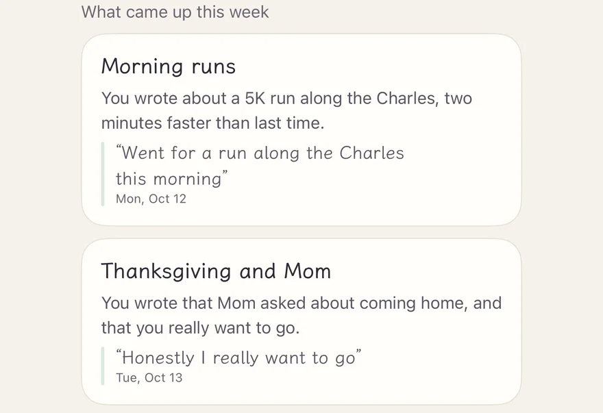 “What came up this week” in a weekly recap, each item with a quote from your journal and its date